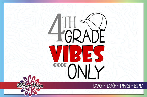 Embracing the Next Chapter with 4th Grade Vibes Only Back to School Designs