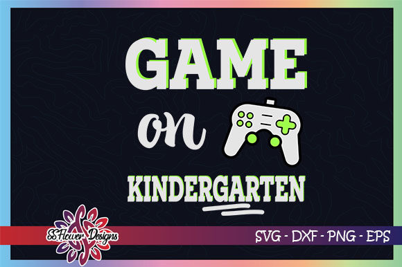 Game on, Back to School Kindergarten: A Practical Guide to Digital SVG Cut Files