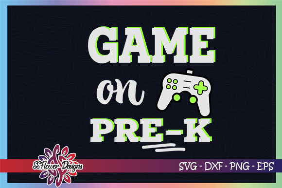 Game on, Back to School, Pre‑k: Digital Designs That Make the First Day Feel Big