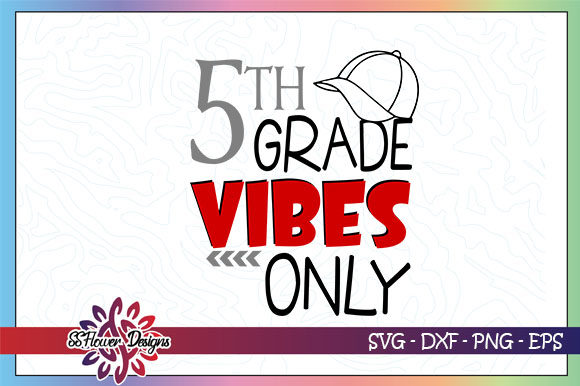 The Strategic Value of 5th Grade Vibes Only Back to School Designs